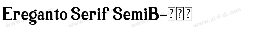 Ereganto Serif SemiB字体转换